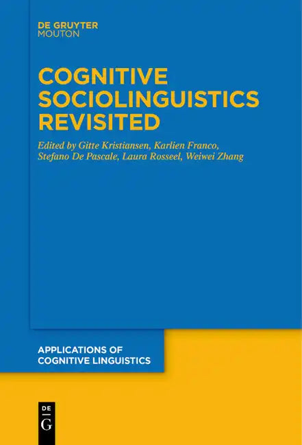 Cognitive Sociolinguistics Revisited - Paperback