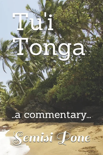 Tu'i Tonga: ..a commentary... - Paperback