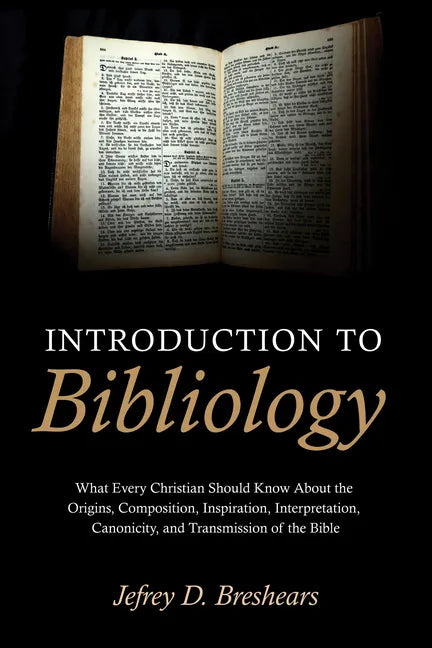 Introduction To Bibliology - Paperback