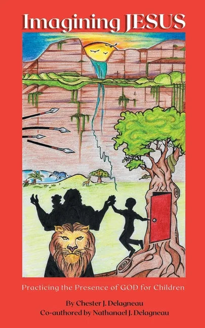Imagining JESUS: Practicing the Presence of God for Children - Paperback