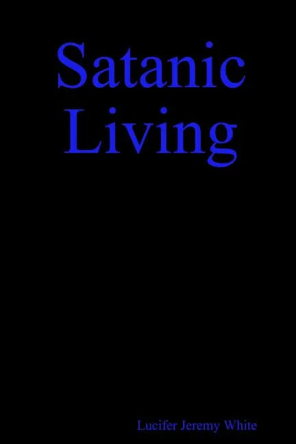 Satanic Living - Paperback