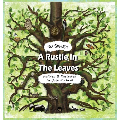 So Sweet, A Rustle In The Leaves - Hardcover
