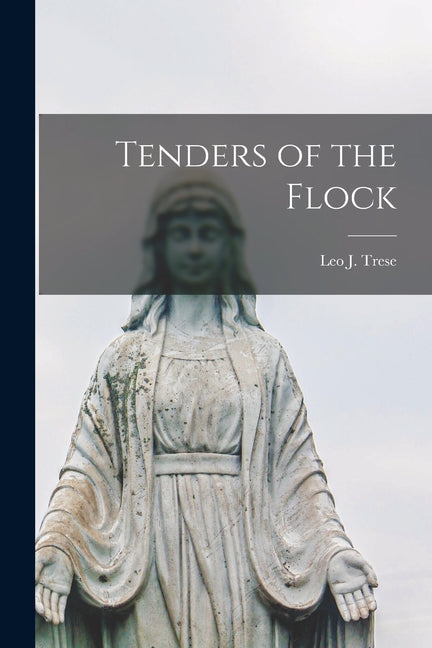 Tenders of the Flock - Paperback