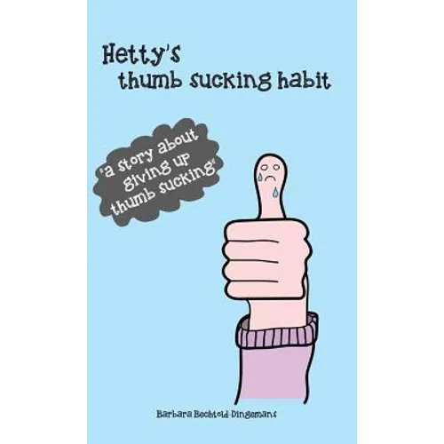 Hetty's thumb sucking habit - Hardcover