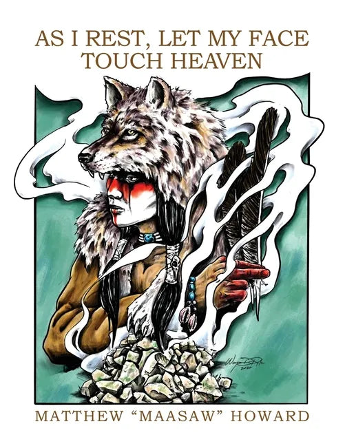 As I Rest, Let My Face Touch Heaven - Paperback
