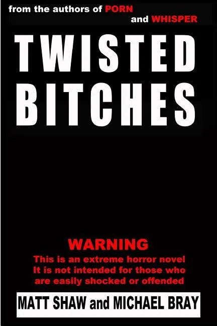 Twisted Bitches - Paperback