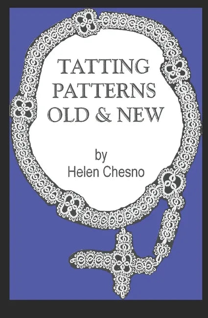 Tatting Patterns Old & New - Paperback