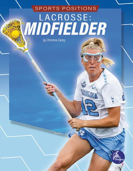 Lacrosse: Midfielder - Paperback