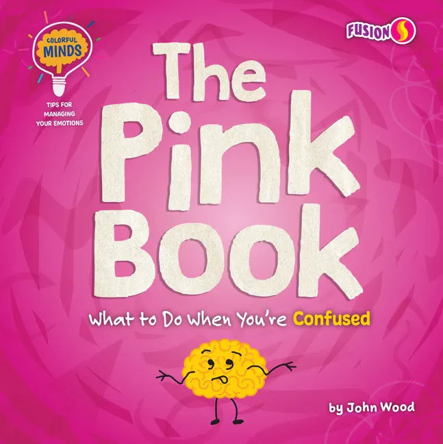 The Pink Book: What to Do When You're Confused - Paperback