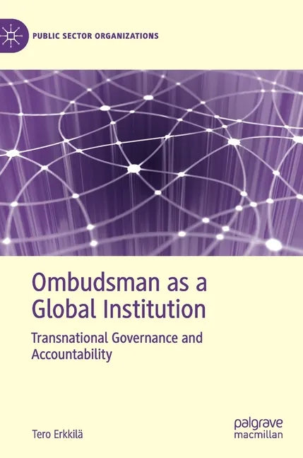 Ombudsman as a Global Institution: Transnational Governance and Accountability - Hardcover