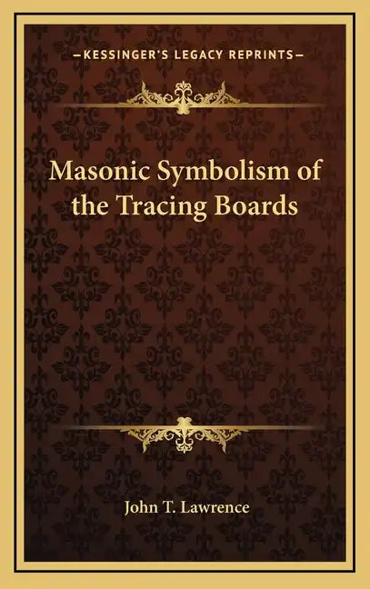 Masonic Symbolism of the Tracing Boards - Hardcover