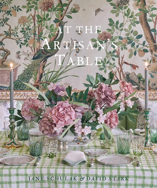 At the Artisan's Table: Inspiration for Tabletop Design - Hardcover