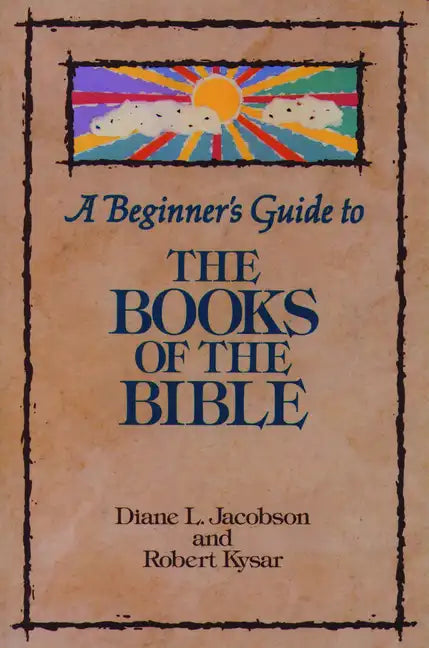 A Beginner's Guide to the Books of the Bible - Paperback