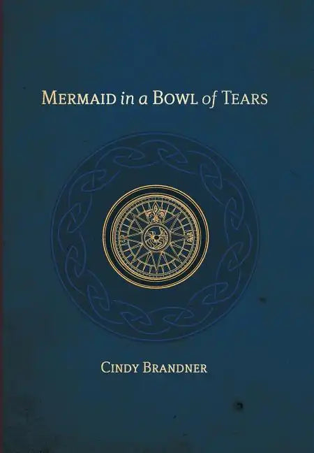 Mermaid in a Bowl of Tears - Hardcover