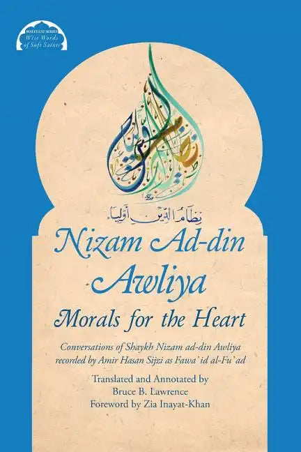 Nizam Ad-din Awliya: Morals for the Heart - Paperback