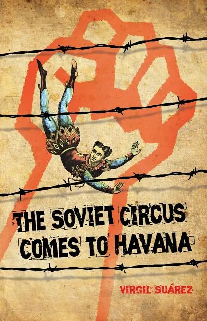The Soviet Circus Comes to Havana - Paperback