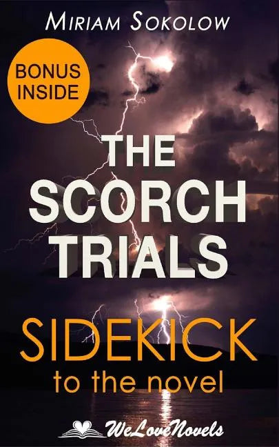 The Scorch Trials (The Maze Runner, Book 2): A Sidekick to the James Dashner Boo - Paperback