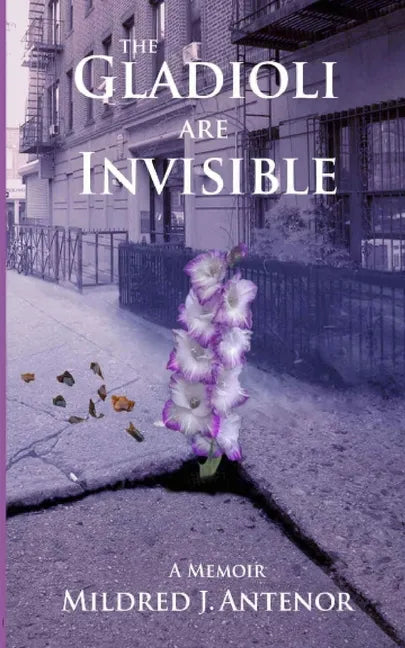 The Gladioli Are Invisible - Paperback