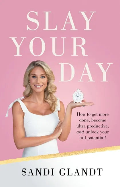 Slay Your Day - Paperback