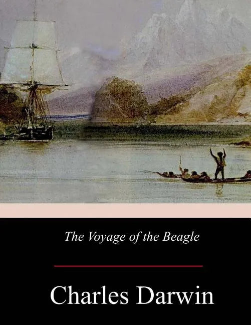 The Voyage of the Beagle - Paperback