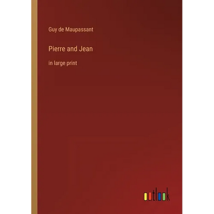 Pierre and Jean: in large print - Paperback