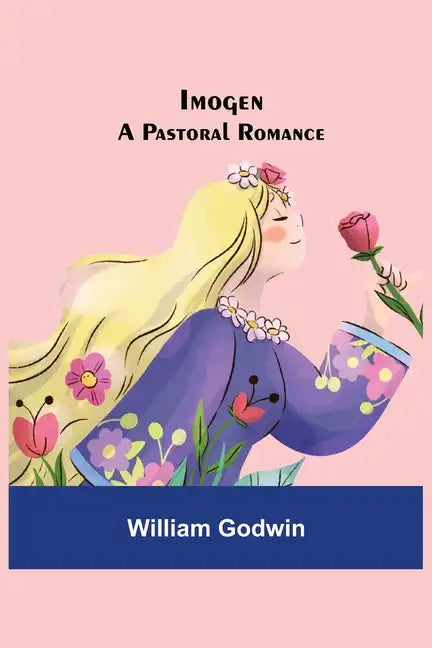 Imogen; A Pastoral Romance - Paperback
