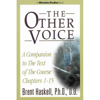 The Other Voice: A Companion to the Text of the Course Chapters 1-15 - Paperback