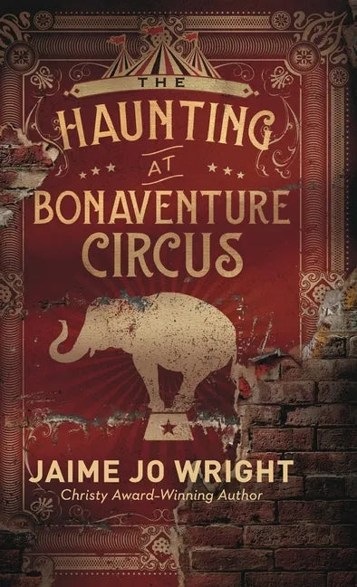 The Haunting at Bonaventure Circus - Hardcover