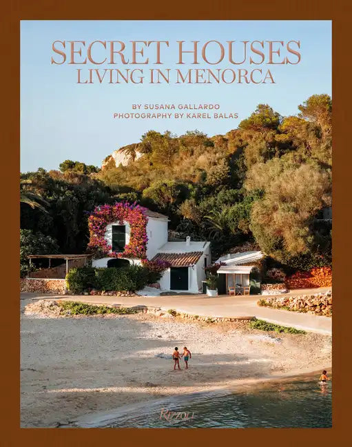 Secret Houses: Living in Menorca - Hardcover