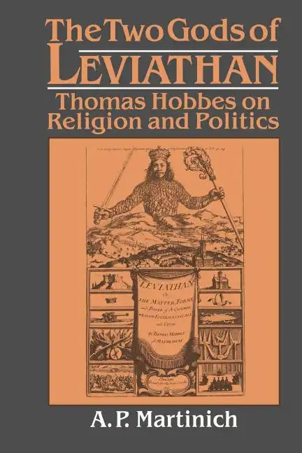The Two Gods of Leviathan: Thomas Hobbes on Religion and Politics - Paperback