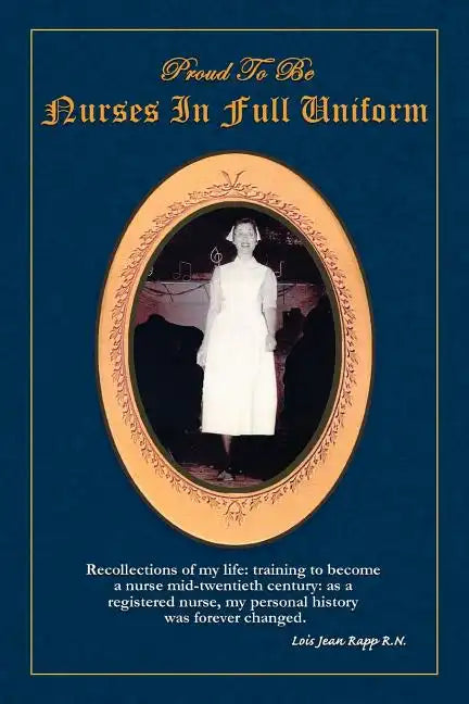 Proud to Be Nurses in Full Uniform - Paperback