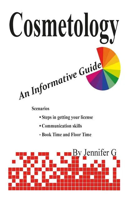 Cosmetology: An Informative Guide - Paperback