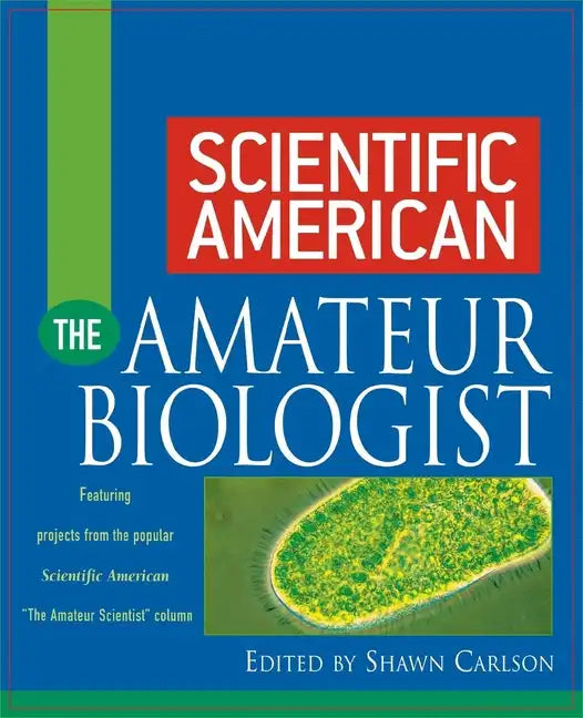 Scientific American the Amateur Biologist - Paperback