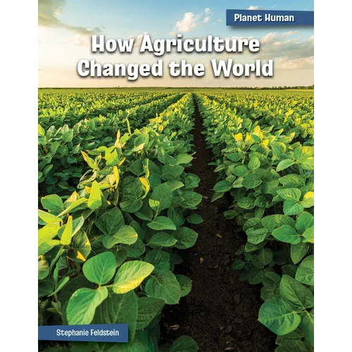 How Agriculture Changed the World - Paperback