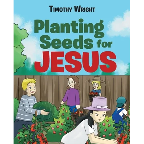 Planting Seeds for Jesus - Paperback