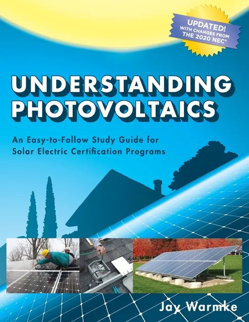 Understanding Photovoltaics: Designing and Installing Residential Solar Systems (2021) - Paperback