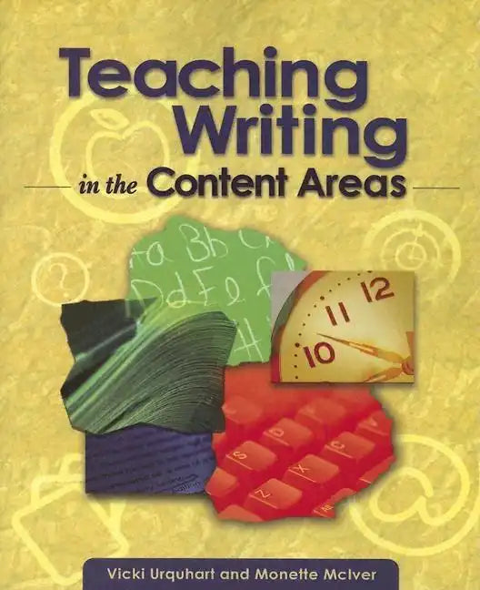 Teaching Writing in the Content Areas - Paperback