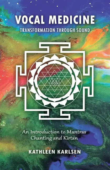 Vocal Medicine: Transformation through Sound - Paperback
