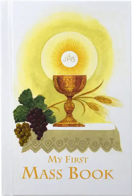 First Mass Book: An Easy Way of Participating at Mass for Boys and Girls - Hardcover
