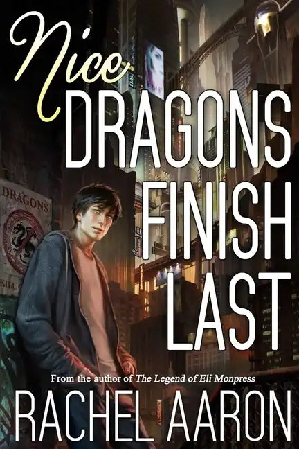 Nice Dragons Finish Last - Paperback