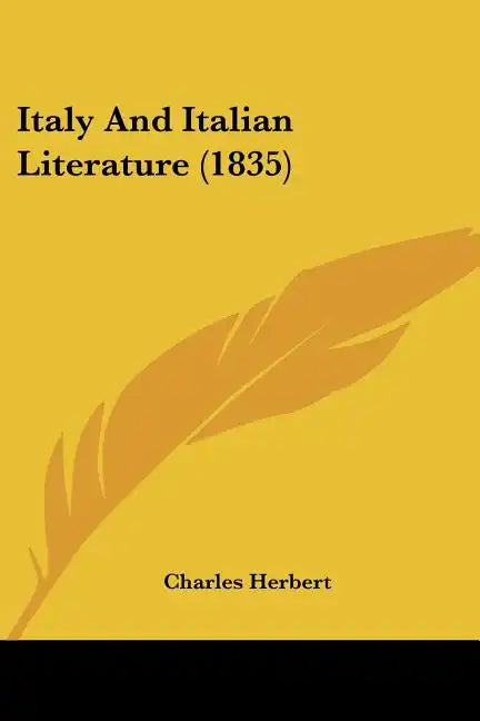 Italy And Italian Literature (1835) - Paperback