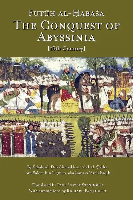 The Conquest of Abyssinia: Futuh Al Habasa - Paperback