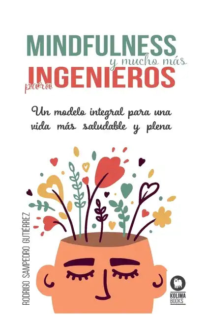 Mindfulness y mucho más para ingenieros - Paperback