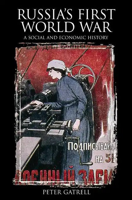Russia's First World War: A Social and Economic History - Paperback