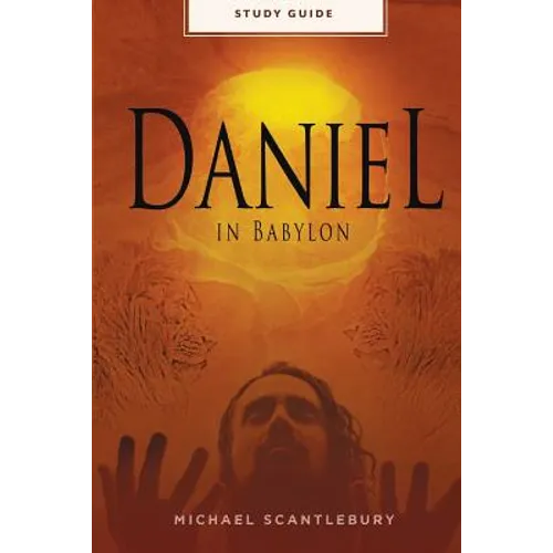 Daniel In Babylon - Study Guide - Paperback