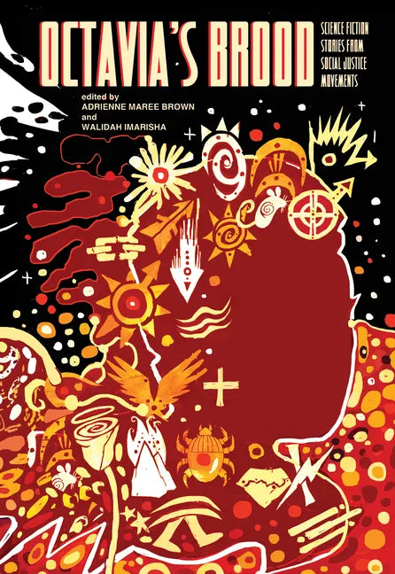 Octavia's Brood: Science Fiction Stories from Social Justice Movements - Paperback