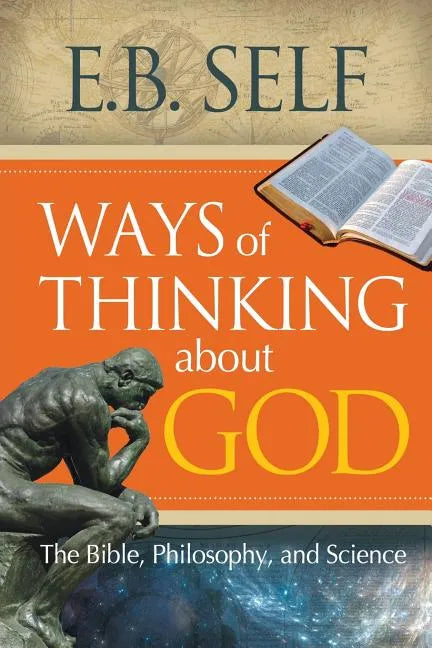 Ways of Thinking about God: The Bible, Philosophy, and Science - Paperback