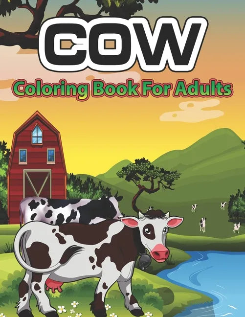 Cow Coloring Book for Adults: An Adult Coloring Book of 34 cow Adult Coloring Pages - Paperback
