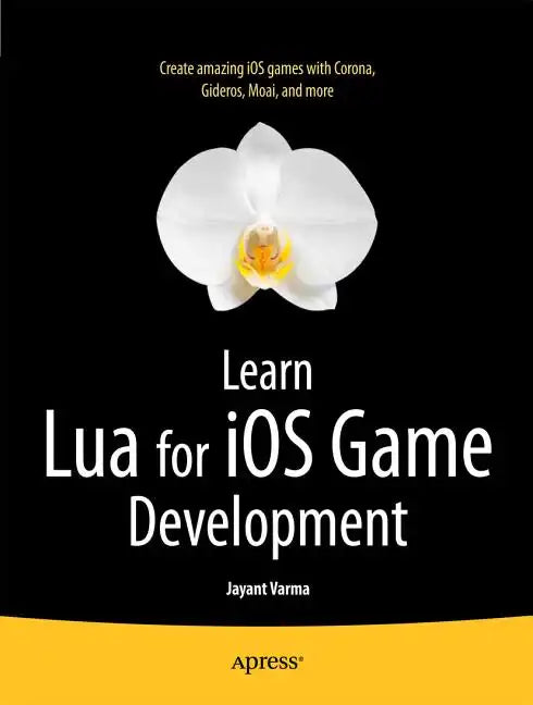 Learn Lua for IOS Game Development - Paperback