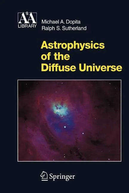 Astrophysics of the Diffuse Universe - Paperback
